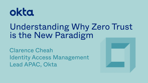 Understanding Why Zero Trust in the New Paradigm Video Thumbnail