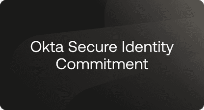 Okta Secure Identity Commitment