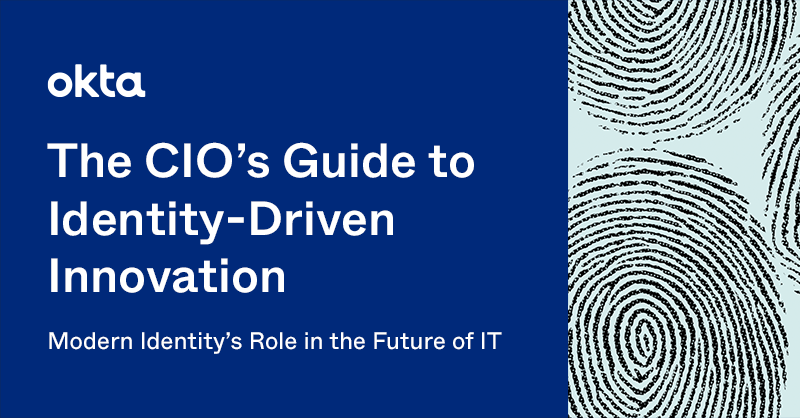 The CIO’s Guide to Identity-Driven Innovation | Okta Australia